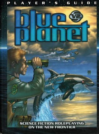 Blue Planet : Player's Guide