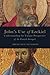John's Use of Ezekiel: Understanding the Unique Perspective of the Fourth Gospel
