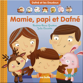 Mamie, Papi et Dafné (Hardcover)