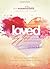Loved by God Devotional: 52 Encouraging Reminders That You Are Seen, Known, and Free (BELONG)