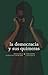 La democracia y sus quimeras. Diálogo entre un escéptico y un... by Rossana Fuentes-Berain