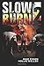 Slow Burn 2