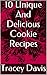 10 Unique And Delicious Cookie Recipes by Tracey Davis