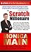 The Scratch Millionaire by Monica Main