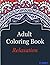 Adult Coloring Book: Adult Coloring Book : Stress Relieving Patterns