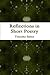 Reflections in Short Poetry
