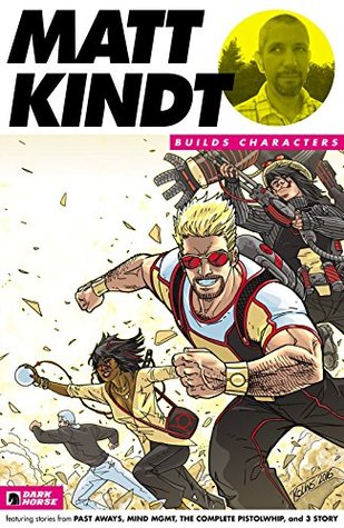 Matt Kindt Builds Characters Sampler #1 (Dark Horse Builds Characters)