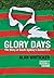 Glory Days-The Story Of Sou...