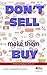 DONT SELL MAKE PEOPLE BUY