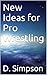 New Ideas for Pro Wrestling