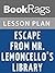 Lesson Plans Escape from Mr. Lemoncello's Library
