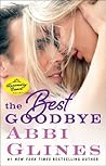 The Best Goodbye by Abbi Glines