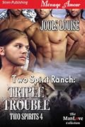 Two Spirit Ranch: Triple Trouble