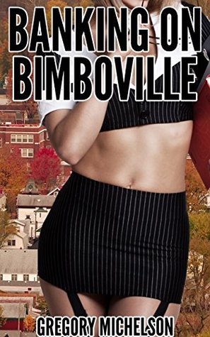 Banking On Bimboville