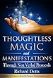 Image for Thoughtless Magic and Manifestations