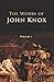 Works of John Knox: 6 Volum...