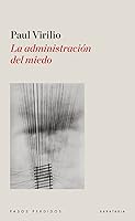 La administración del miedo