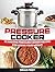 Pressure Cooker: 22 Amazing...