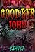 Goodbye John (Dark n Devilry Book 1)