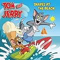 Tom and Jerry: Shapes at the Beach