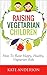 Raising Vegetarian Children...