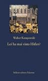 Lei ha mai visto Hitler?