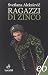 Ragazzi di zinco