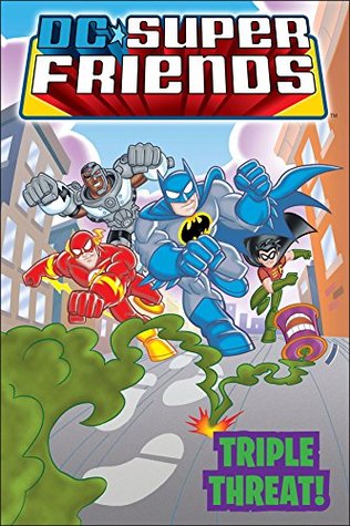 DC Super Friends: Triple Threat (Kindle Edition)