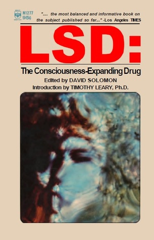 LSD: The Consciousness-Expanding Drug (Paperback)