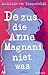 De zus die Anna Magnani niet was