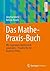 Das Mathe-Praxis-Buch by Jörg Härterich