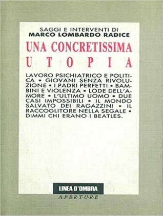 Una concretissima utopia