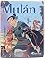 Mulán (Los Clásicos Disney, #2)