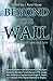 Beyond the Wail 12 Grave Stories of Love and Loss by J. Aurel Guay