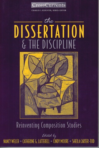 The Dissertation & the Discipline: Reinventing Composition Studies