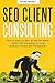 Seo Client Consulting