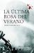La última rosa del verano