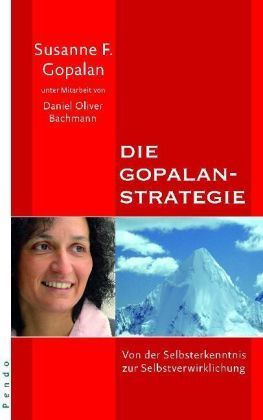 Die Gopalan-Strategie: von der Selbsterkenntnis zur Selbstverwirklichung