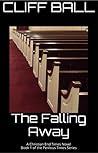 The Falling Away by Cliff Ball