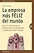 La empresa más feliz del mundo (Spanish Edition)