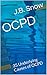 OCPD: 35 Underlying Causes of OCPD (Transcend Mediocrity Book 73)