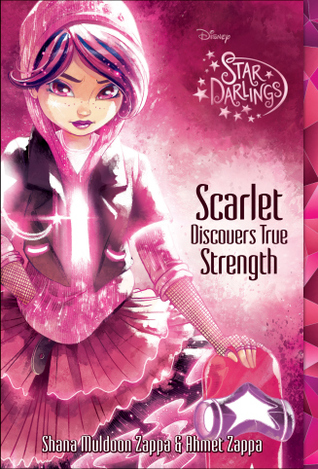 Scarlet Discovers True Strength (Star Darlings #5)