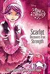 Scarlet Discovers True Strength by Shana Zappa Scarlet Discovers True Strength by Shana Zappa