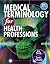 Ehrlich/Schroeder's Medical Terminology for Health Professions, 7th edition plus 1-year instant access to MindTap™ Medical Terminology.