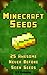 Minecraft Seeds: 25 Never Before Awesome Seeds