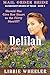 Delilah: Should She Give Her Heart to the Flirty Sheriff? (Bluebonnet Brides of Texas #4)