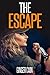 The Escape: A Horror Comedy...