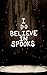 I Do Believe In Spooks by Nate Riddle