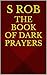 The Book of Dark Prayers