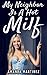 My Neighbor Is A Hot MILF by Amanda Martinez